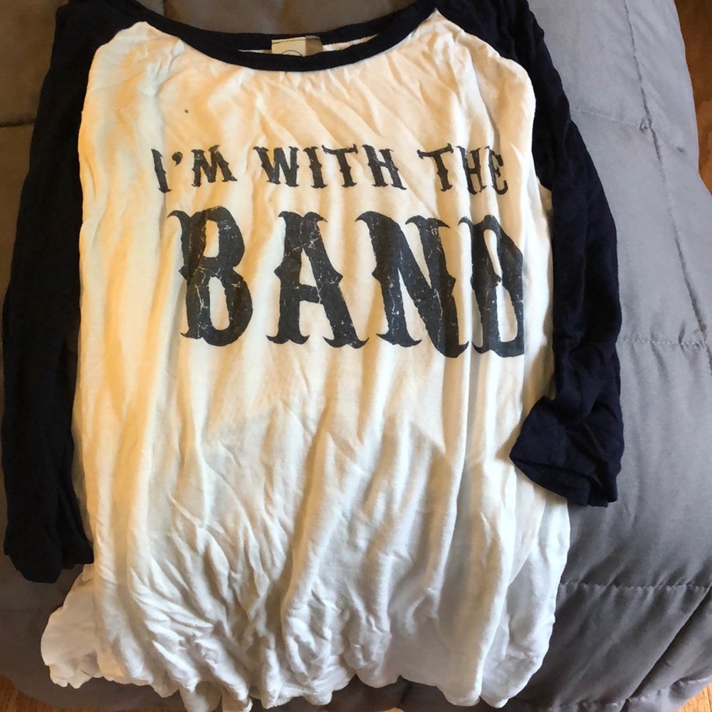 “I’m with the band” quarter sleeve shirt
